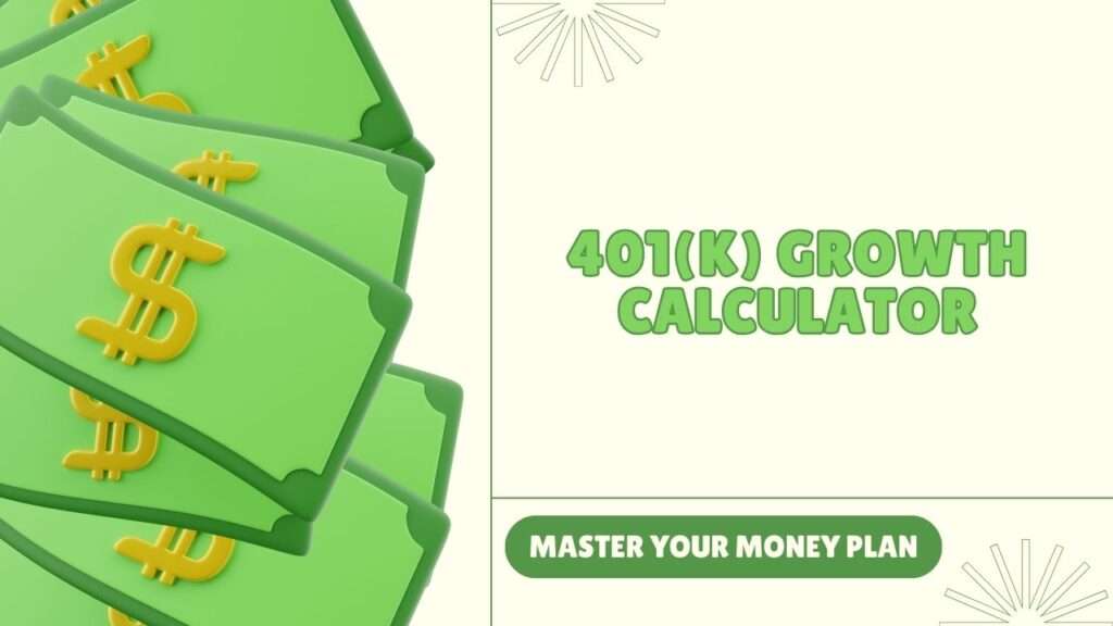 401(k) Growth Calculator