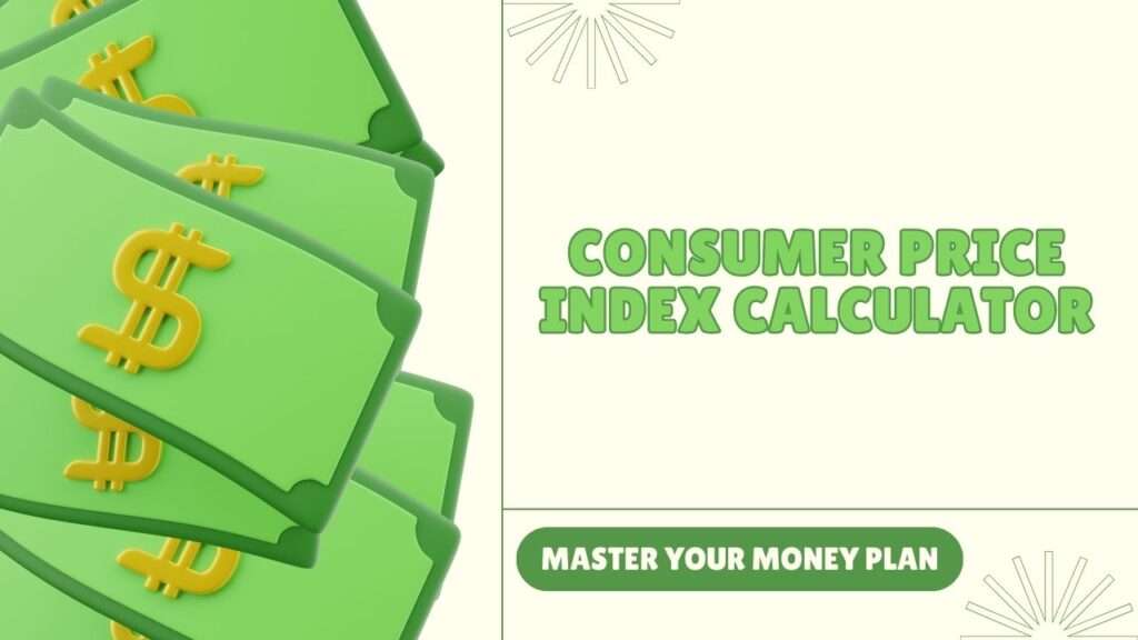 Consumer Price Index Calculator