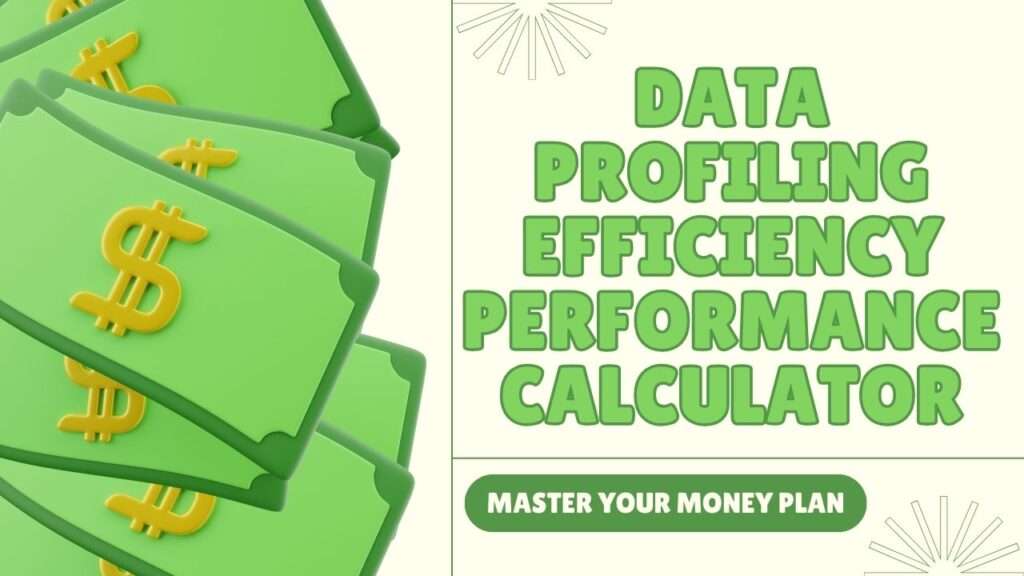Data Profiling Efficiency Performance Calculator