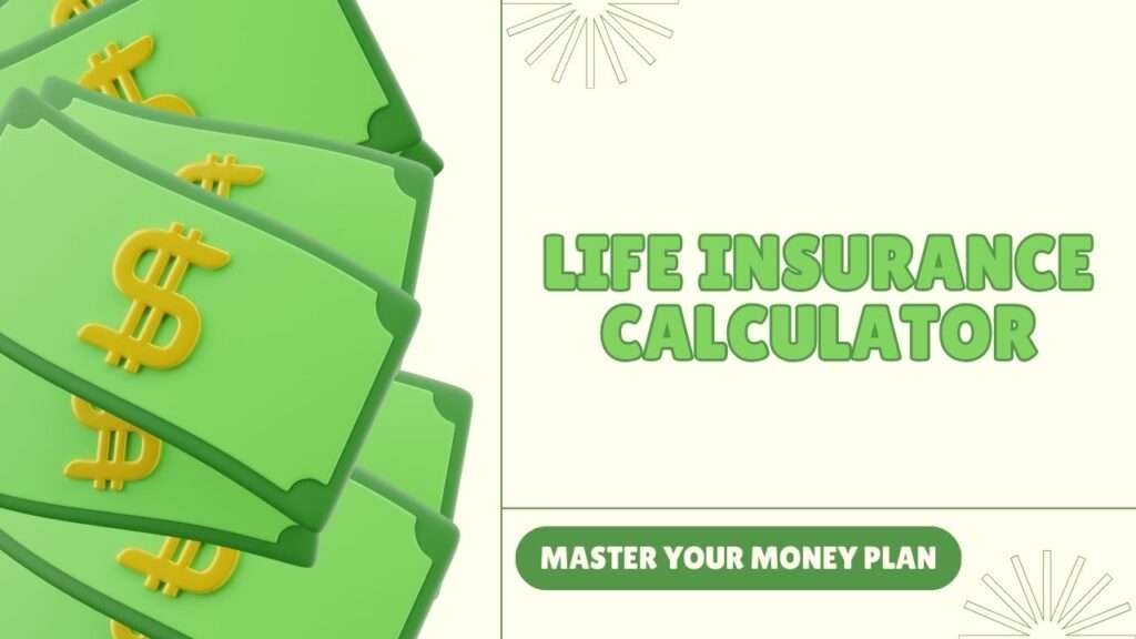 Life Insurance Calculator