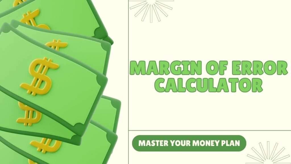 Margin of Error Calculator