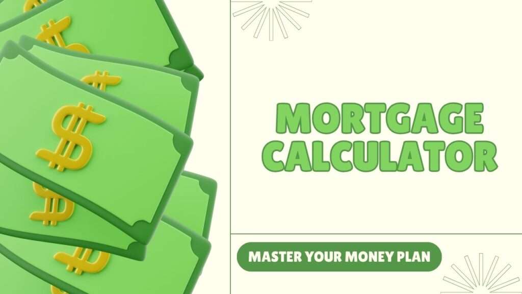 Mortgage Calculator