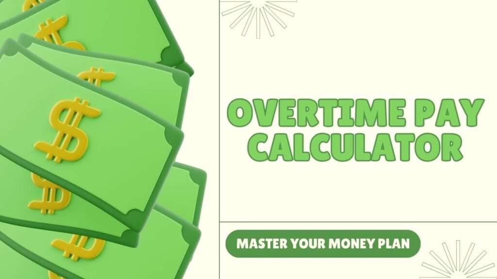 Overtime Pay Calculator