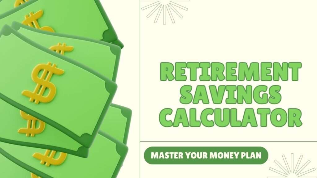 Retirement Savings Calculator