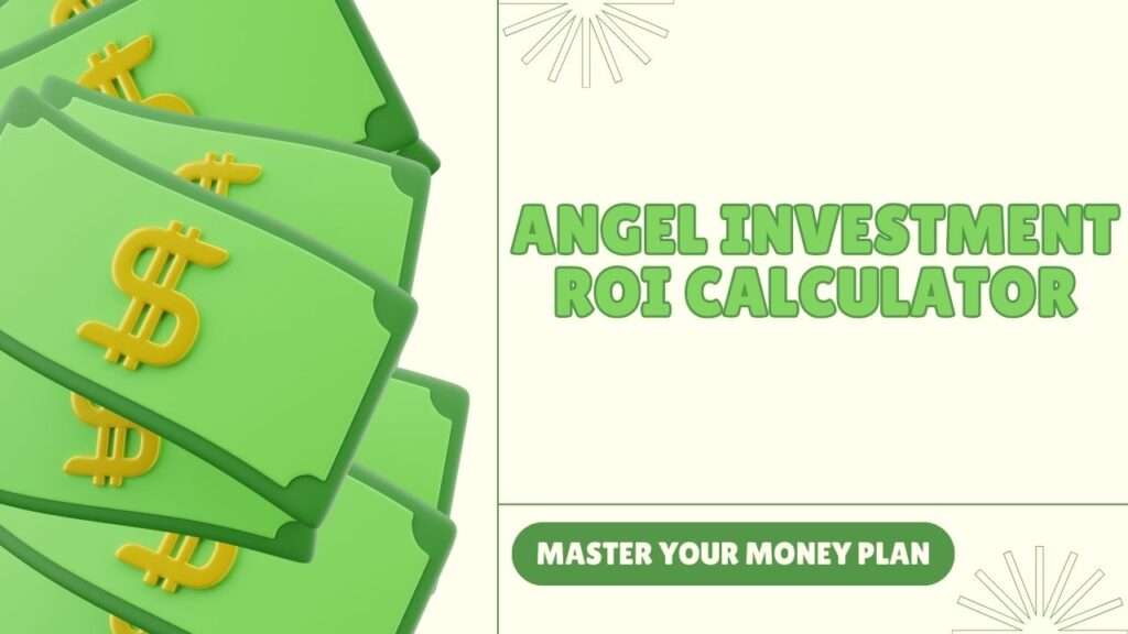 Angel Investment ROI Calculator