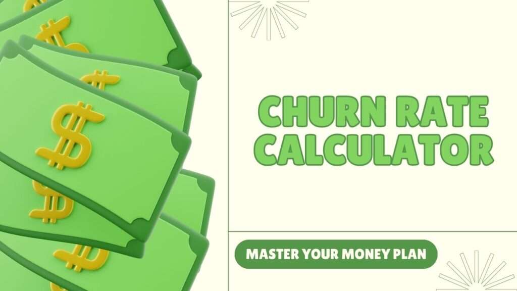 Churn Rate Calculator