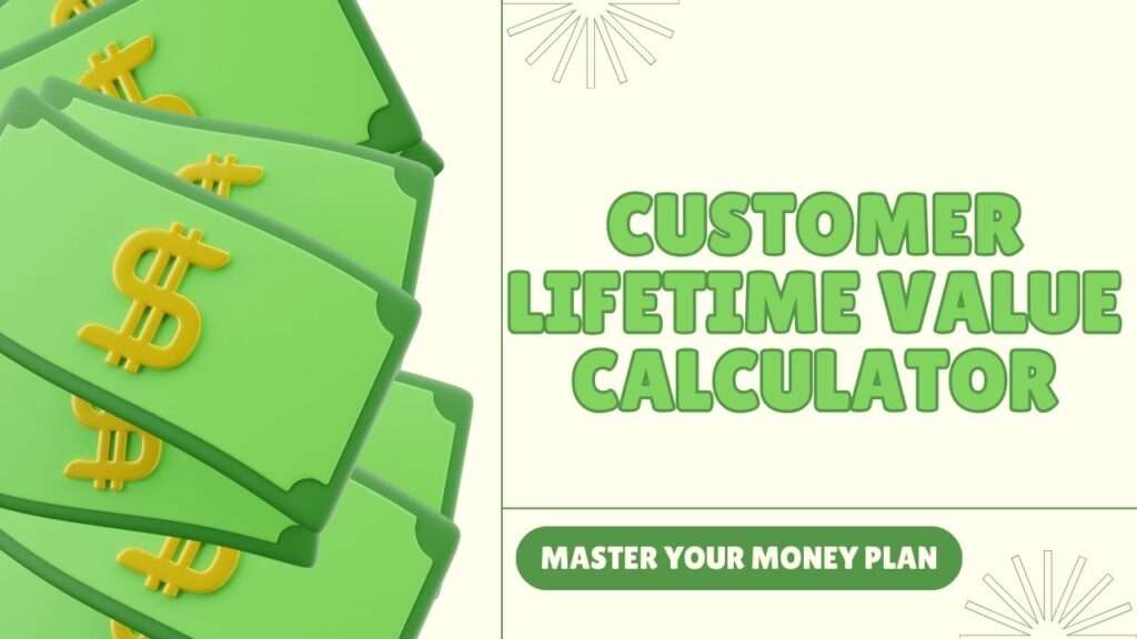Customer Lifetime Value Calculator