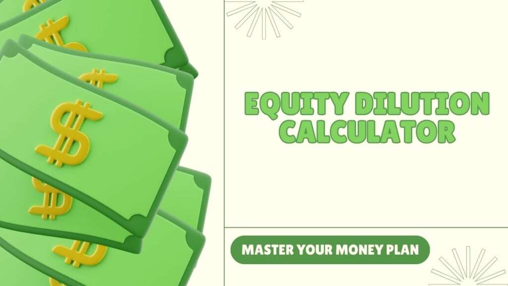 Equity Dilution Calculator