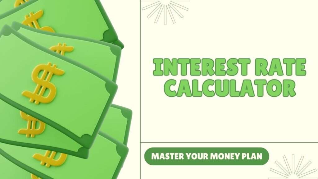 Interest Rate Calculator