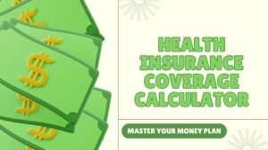 Health Insurance Coverage Calculator