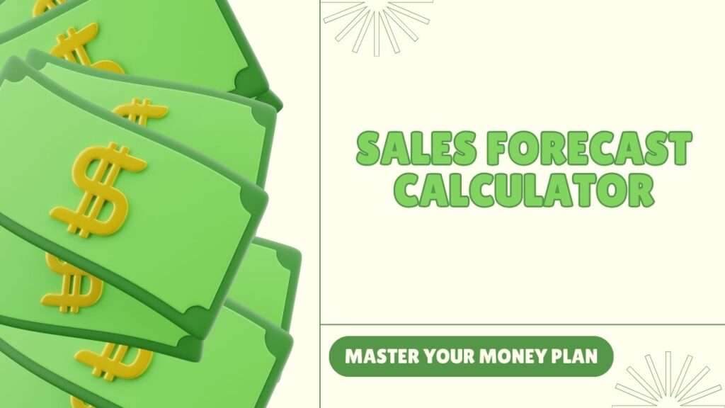 Sales Forecast Calculator
