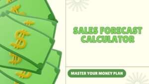 Sales Forecast Calculator